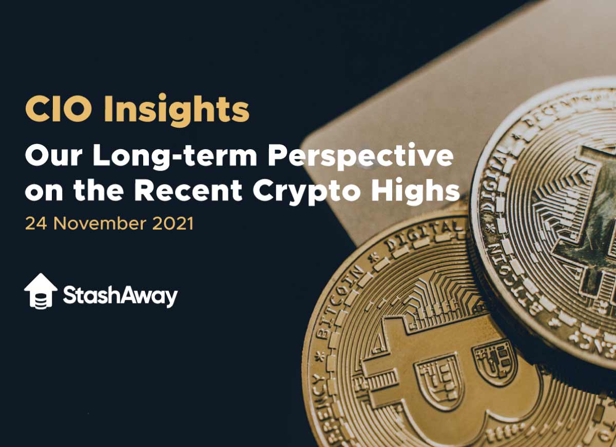Our Long-term Perspective on the Recent Crypto Highs | StashAway Singapore