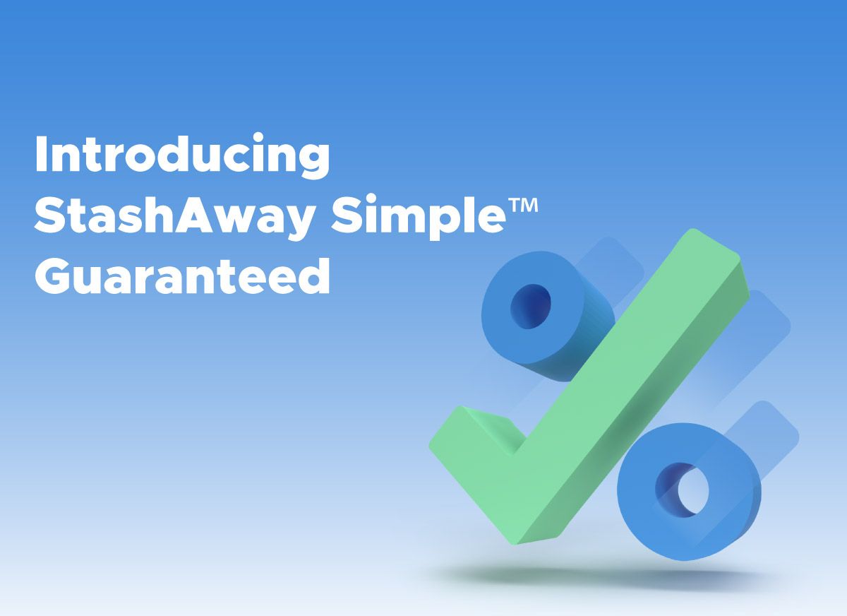 Introducing StashAway Simple™ Guaranteed | StashAway Singapore