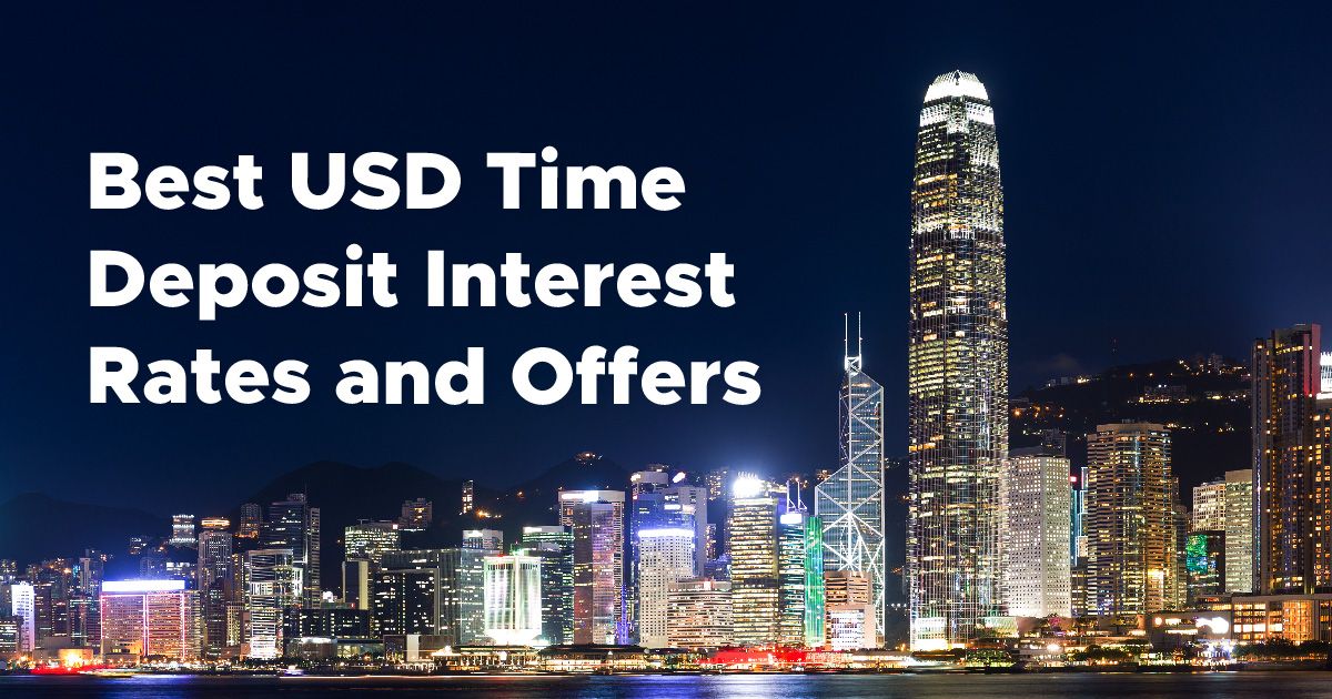 Best USD Time Deposit Interest Rates and Offers in Hong Kong [September