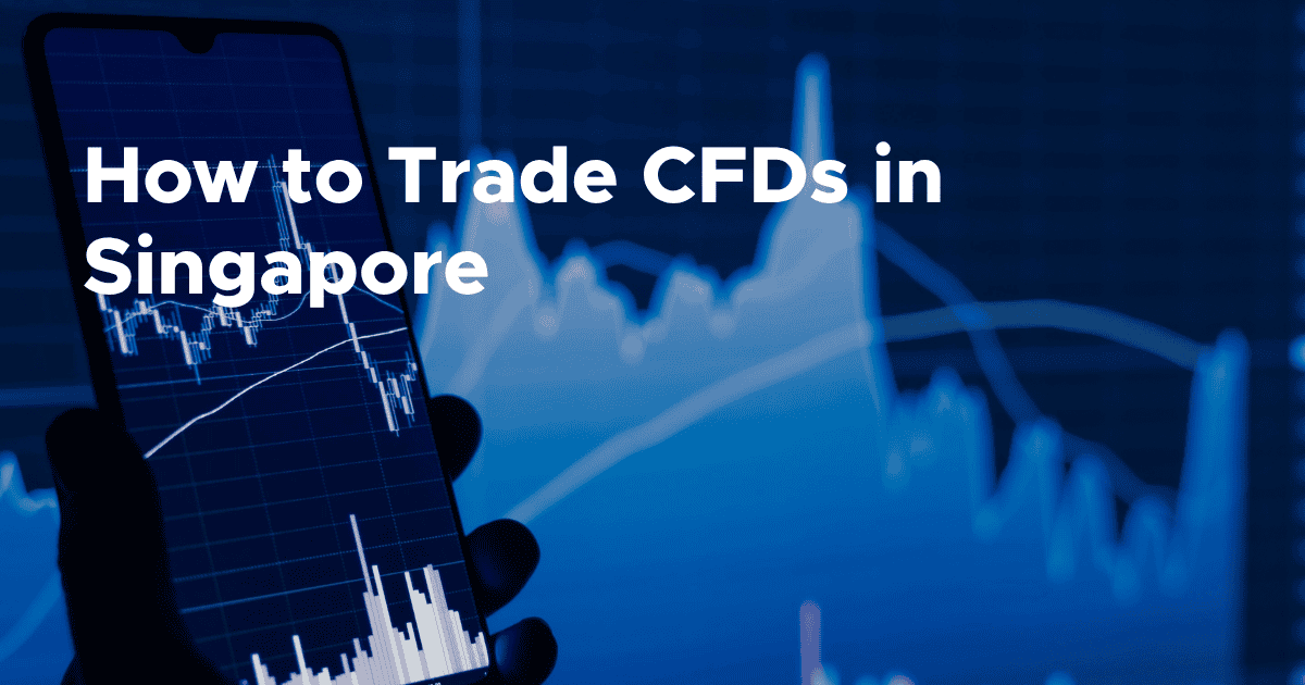 Cfds Tt How to Trade CFDs in Singapore | StashAway Singapore