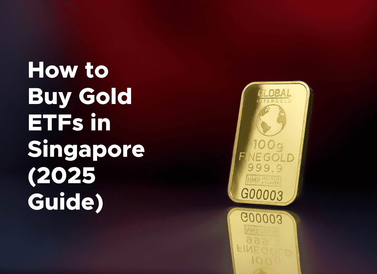 How to Buy Gold ETFs in Singapore (2026 Guide) | StashAway Singapore
