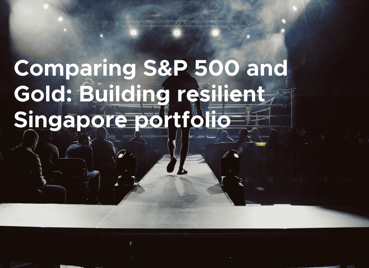 Comparing S&P 500 and Gold: Building resilient Singapore portfolio in 2026  | StashAway Singapore
